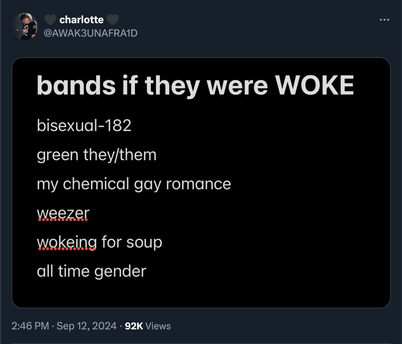 screenshot - charlotte bands if they were Woke bisexual182 green theythem my chemical gay romance weezer wokeing for soup all time gender 92K Views